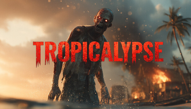 Tropicalypse